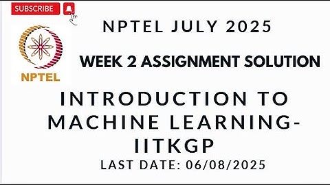 NPTEL Introduction to Machine Learning IITKGP Week 2 Assignment 2 Solution July 2025