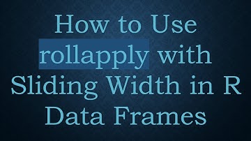 How to Use rollapply with Sliding Width in R Data Frames