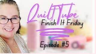 DDs Finish it Friday QuiltTube Episode #5 screenshot 3