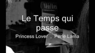 zouk- le temps qui passe - perle lama, princess lover chords