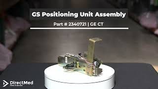 GS Positioning Unit Assembly Part  2340721 | GE CT