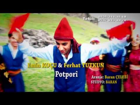 emin koçu ferhat tutkun potpori