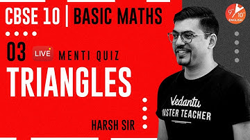 Triangles L-3 | Doubt & Menti Quiz | CBSE Class 10 Maths Chapter 6 | Basic Maths | NCERT | Vedantu