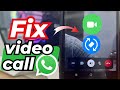 How to Fix WhatsApp Video Call Rotate Problem