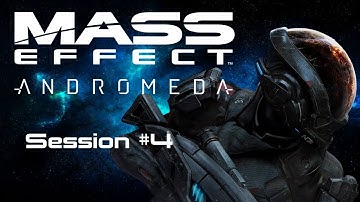 Mass Effect: Andromeda (Normal/Insanity) Live - Session #4
