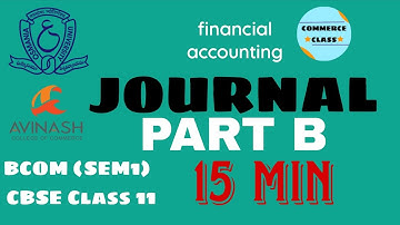Financial Accounting| Journal | part B| Bcom(sem1)| class 11| osmania university| ca foundation