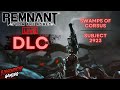 DLC Time Baby!!😜Remnant: From the Ashes w/ @luckeh &amp; @tyshowon Part 10