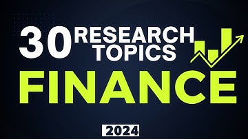 30 RESEARCH TOPICS IN FINANCE 💲