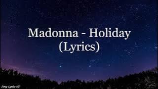 Madonna - Holiday (Lyrics HD)