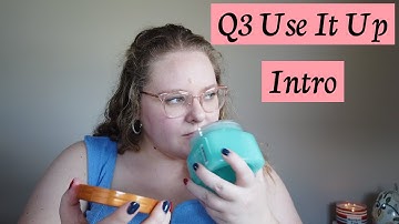 Project Use it Up Intro | Q3 | Non-Makeup Project Pan