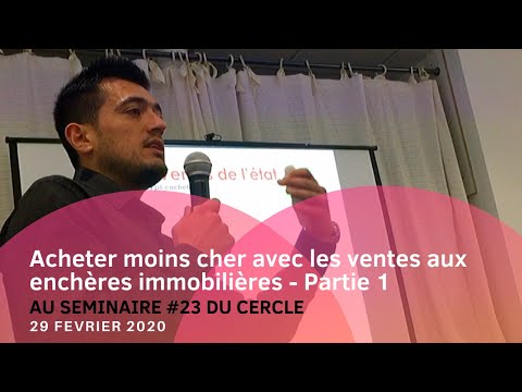 Acheter moins cher aux enchères - Erkan Altundas au Séminaire du Cercle #23 - Partie 1