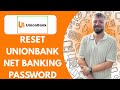 How to Reset UnionBank Net Banking Password (Forgot My User ID, 2025)