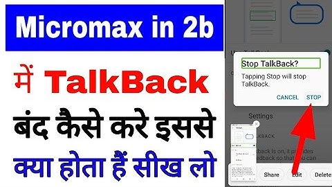micromax in 2b TalkBack off band kaise kare ।। TalkBack problem micromax in 2b me kaise thik kare