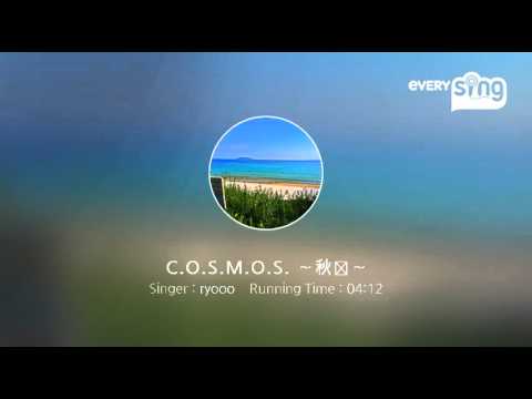 [everysing] C.O.S.M.O.S. ～秋桜～