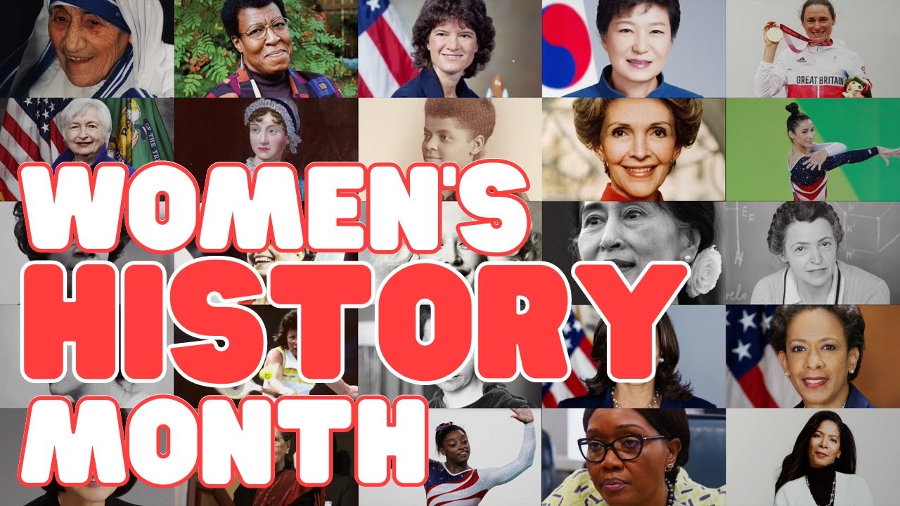 Women's History Month  Learn about women throughout history and