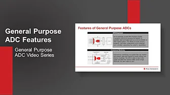 Features of General Purpose ADCs