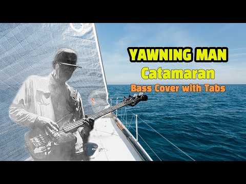 Catamaran - Yawning Man