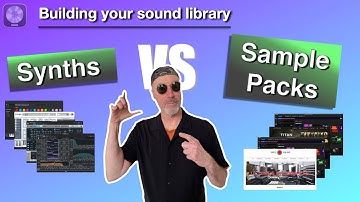 Synths vs Samples | A Comprehensive Strategy for Building Your Sound Library