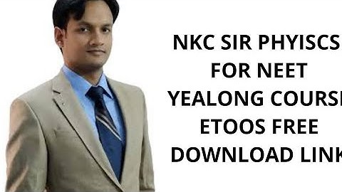 NKC sir physics for neet | Etoos lecture free download link | digital library_samim ahmed