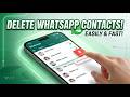 How To Delete WhatsApp Contacts Permanently (2026 Guide)