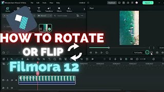 How To Rotate and Flip Video or Images In Filmora 12