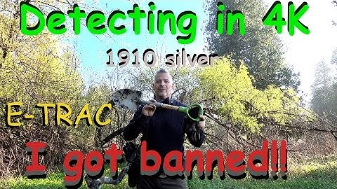 Detecting in 4K 1910 Silver E-TRAC Banned for mini-shovel!