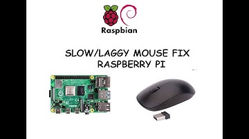 Raspberry Pi 4: Slow mouse movement fix