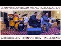 ABBOS KOSIMOV | ERKIN VOHIDOV | HALIM JURAEV | DOIRA,SKRIPKA,BARABAN | HALIMDRUMMER NEW | BARABAN UZ