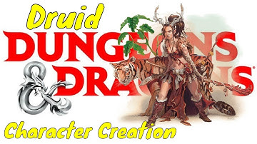 D&D (5e): Character Creation, Druid