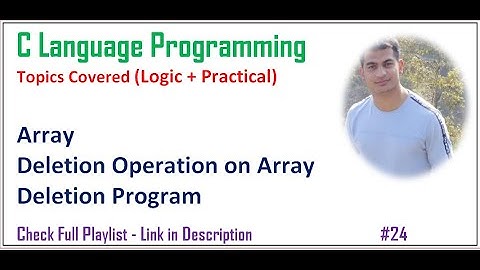Deletion Operation in Array | Array | C Programming #24