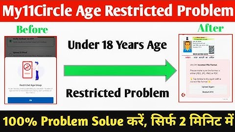 My11circle Age Restricted Problem Fix 2024 | Kyc Failed |