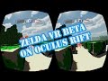 Zelda VR Beta on Oculus Rift