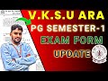 VKSU PG Semester-1 Exam Form 2025-27 Latest Update | Registration & Verification Notice | VKSU EXAM
