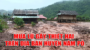 ĐIỆN BIÊN - Mưa lũ gây thiệt hại trên địa bàn huyện Nậm Pồ