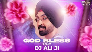 God Bless I Diljit Dosanjh I Aura I Ranbir Singh | Sunny Malton | DJ ALI JI