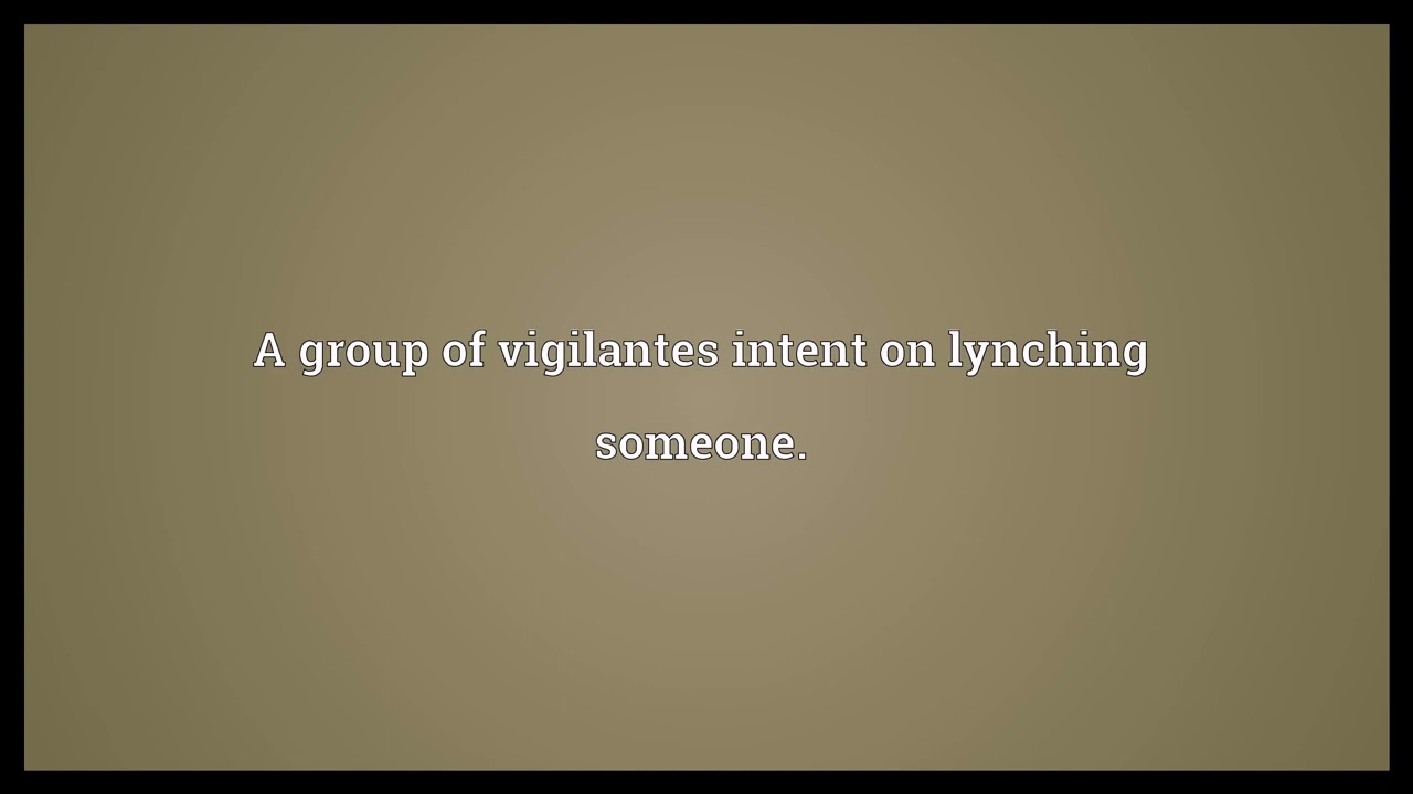 Lynch mob Meaning