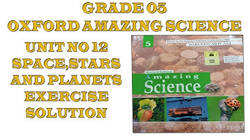 Class 5  Amazing Science Unit 12 Space,Stars And Planets  Exercise Solution