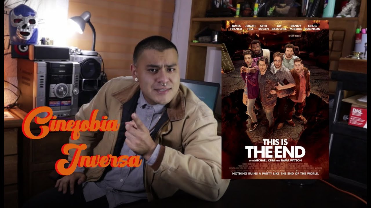 CINEFOBIA INVERSA | THIS IS THE END