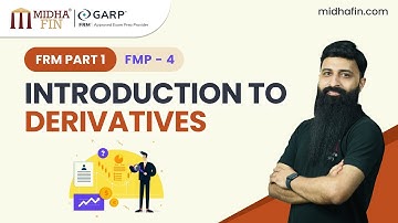 Introduction to Derivatives – FRM Part 1 (FMP 4) | Live Class Recording by MidhaFin