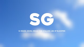 SG - DJ Snake, Ozuna, Megan Thee Stallion, LISA of BLACKPINK (Lyrics Video) ☘