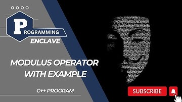 Use of Modulus Operator with Example | C++ Program | Step-by-Step program | Programming Enclave