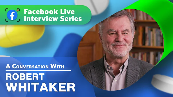 Robert Whitaker: Journalist, Author & Expert, Foun...