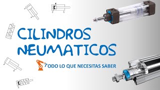 CILINDROS NEUMATICOS que son ? para que sirven? como funcionan?