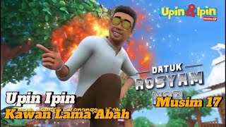 Upin Ipin Episode Baru Musim 17 - kawan Lama Abah | Full Upin Ipin Terbaru 2023