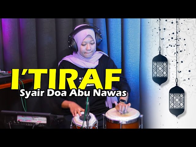 I’TIRAF (Sebuah Pengakuan) Syair Doa Abu Nawas Cover Koplo class=