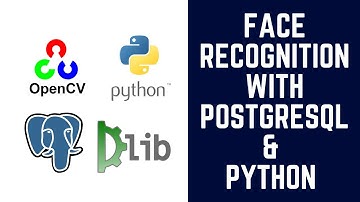 Face Recognition with Dlib and PostgreSQL | Python | OpenCV