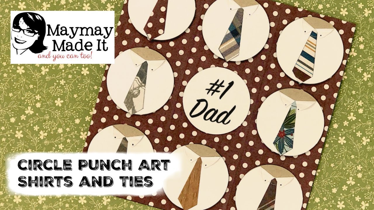 Dad's Shirt and Tie using Circle Punch Art 