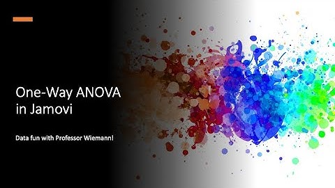 Conducting One-Way ANOVA in Jamovi