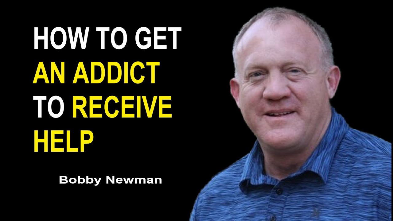 Bobby Newman Interventionist How to Get An Addict to Receive Help Bobby Newman Interventionist How to Get An Addict to Receive Help