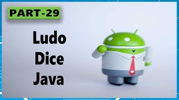 android app development tutorial for beginners Part 29 ludo dice java file ep1